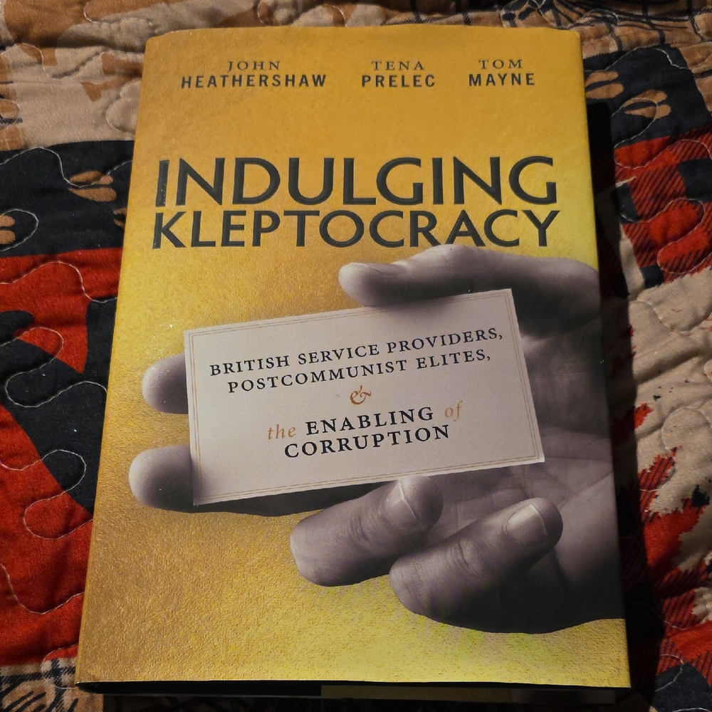 Indulging Kleptocracy Book Hardcover
